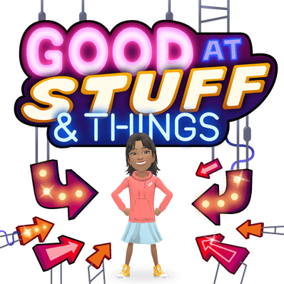 Young Ree standing proudly beneath the words Good at Stuff and Things